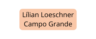 Lílian Loeschner Campo Grande