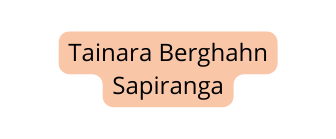 Tainara Berghahn Sapiranga