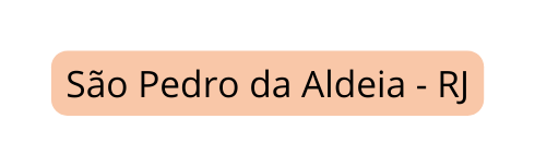 São Pedro da Aldeia RJ